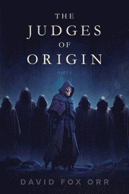 The Judges of Origin 1