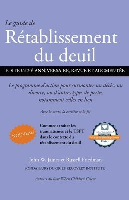 John W James, Russell Friedman, John W. James, W. James, John - guide de Rétablissement du deuil, Häftad
