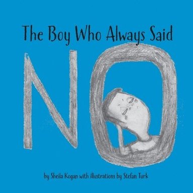 bokomslag Boy Who Always Said No