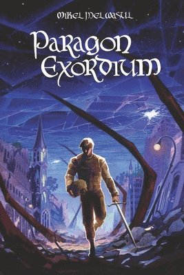 Mikel Melwasul, David Tullius - Paragon Exordium, Häftad