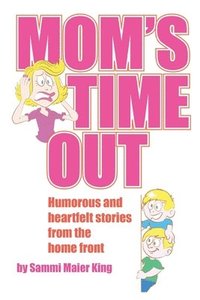bokomslag Mom's Time Out