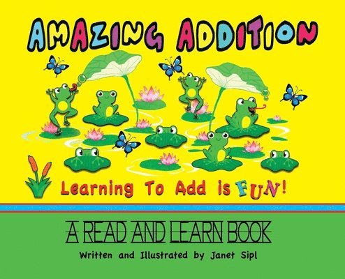 Amazing Addition, Learning to Add is Fun! 1