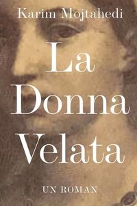 bokomslag La Donna Velata