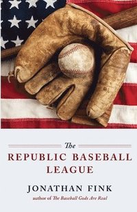 bokomslag The Republic Baseball League