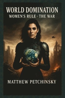 Matthew Edward Petchinsky - World Domination, Häftad