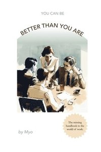 bokomslag (you can be) Better Than You Are