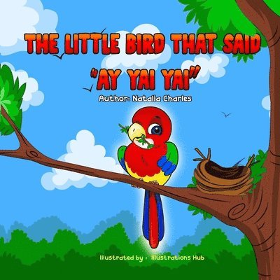 The Little Bird That Said AY YAI YAI 1