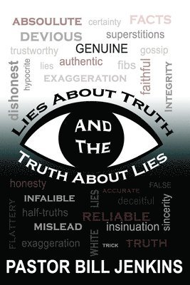 bokomslag Lies About Truth and the Truth About Lies