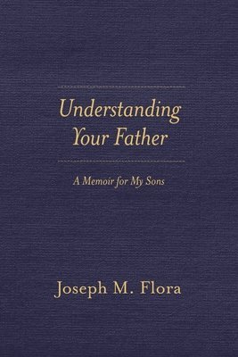 bokomslag Understanding Your Father