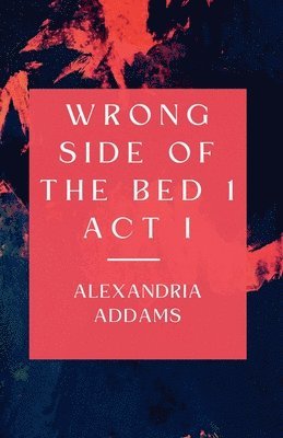 Wrong Side of the Bed 1 1