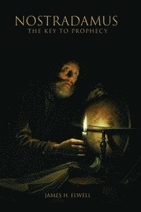 bokomslag NOSTRADAMUS The Key to Prophecy