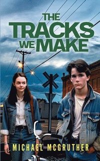 bokomslag The Tracks We Make