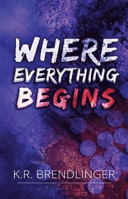 Where Everything Begins 1