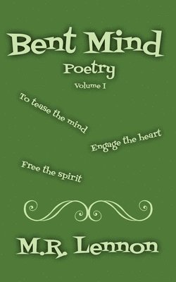 Matthew R Lennon, Matthew R. Lennon, R Lennon, Matthew - Bent Mind Poetry, Häftad