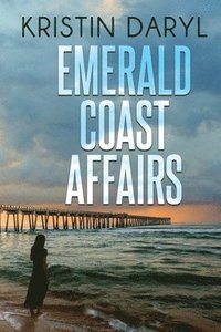 bokomslag Emerald Coast Affairs