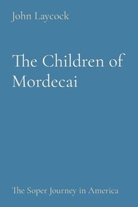 bokomslag The Children of Mordecai