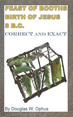 bokomslag Feast of Booths Birth of Jesus 8 B.C.