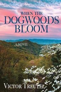 bokomslag When the Dogwoods Bloom