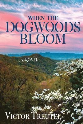 bokomslag When the Dogwoods Bloom
