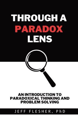 Through A Paradox Lens 1