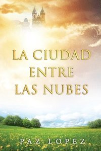bokomslag Ciudad Entre Las Nubes