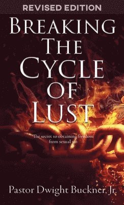 Breaking The Cycle Of Lust 1