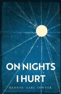 bokomslag On Nights I Hurt