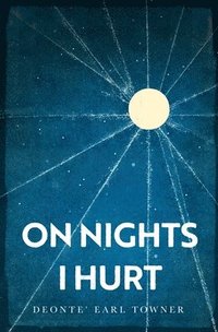 bokomslag On Nights I Hurt