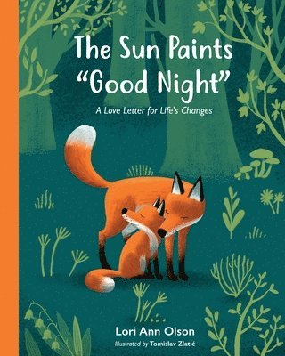 Lori Ann Olson - Sun Paints "Good Night", Häftad