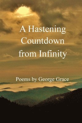 George Grace - Hastening Countdown from Infinity, Häftad