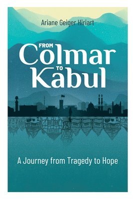 bokomslag From Colmar to Kabul