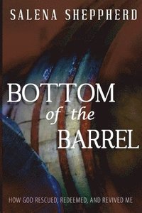 bokomslag Bottom of the Barrel