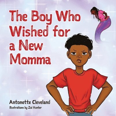 The Boy Who Wished for a New Momma 1
