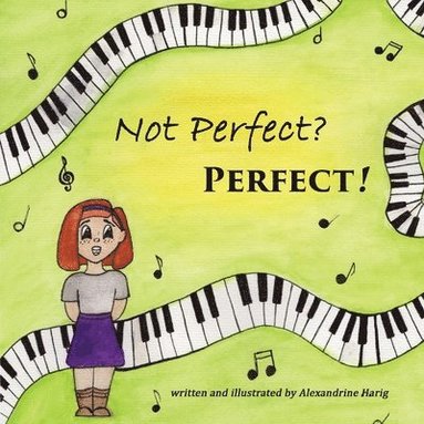 bokomslag Not Perfect? Perfect!