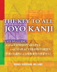 bokomslag The Key to All Joyo Kanji