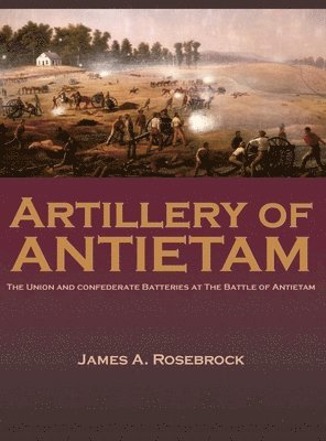 bokomslag Artillery of Antietam