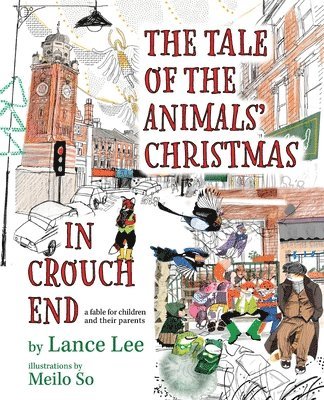 Lance Lee - Tale Of The Animals' Christmas In Crouch End, Häftad