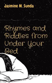 bokomslag Rhymes and Riddles from Under Your Bed