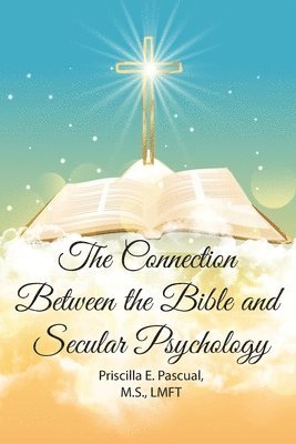 bokomslag The Connection Between the Bible and Secular Psychology