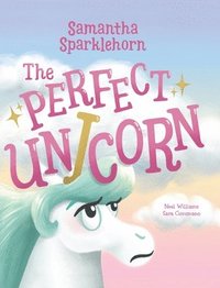 bokomslag Samantha Sparklehorn The Perfect Unicorn