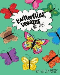 bokomslag Butterflies, Dreams & Me