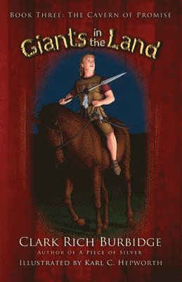 Giants in the Land: Book Three - The Cavern of Promise 1