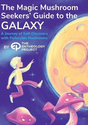 Magic Mushroom Seekers' Guide to the Galaxy 1