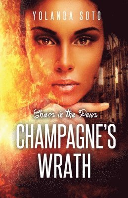Chaos in the Pews Champagne's Wrath 1
