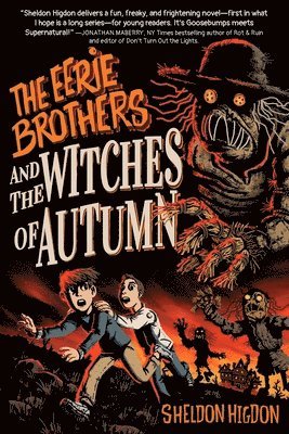 Sheldon Higdon, Cin Ferguson, Broos Campbell - EERIE BROTHERS and THE WITCHES OF AUTUMN, Häftad