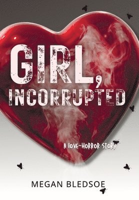 Girl, Incorrupted 1