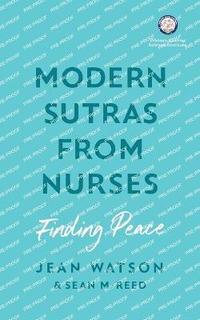 bokomslag Modern Sutras From Nurses; finding peace