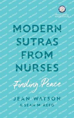 Modern Sutras From Nurses; finding peace 1