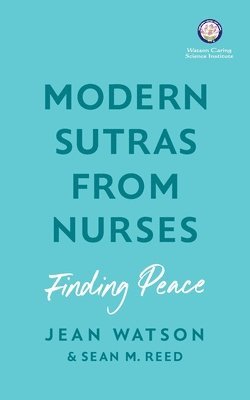 Modern Sutras From Nurses; finding peace 1