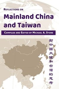 bokomslag Reflections on Mainland China and Taiwan